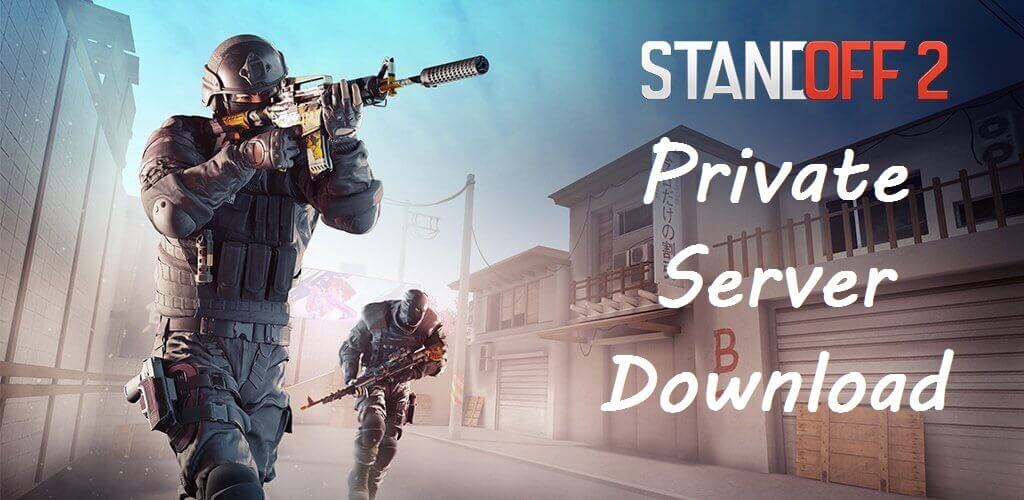 Private Server Standoff 2 Android